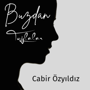 Cabir Özyıldız - Buzdan Tuğlalar
